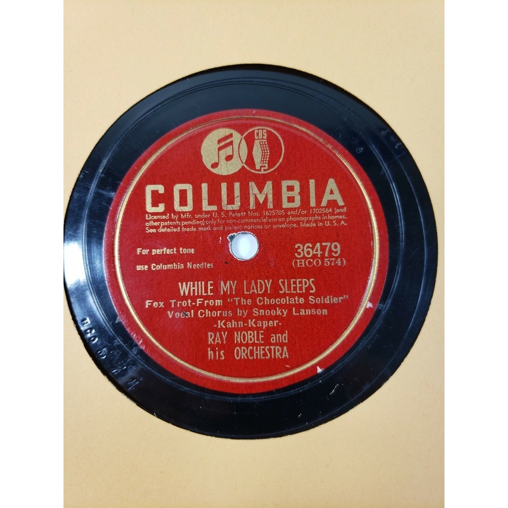 Ray Noble‎ While My Lady Sleeps Columbia #36479 10" 78rpm V+/V+ B1